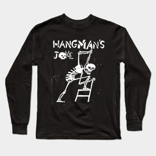Hangman's Joke Long Sleeve T-Shirt